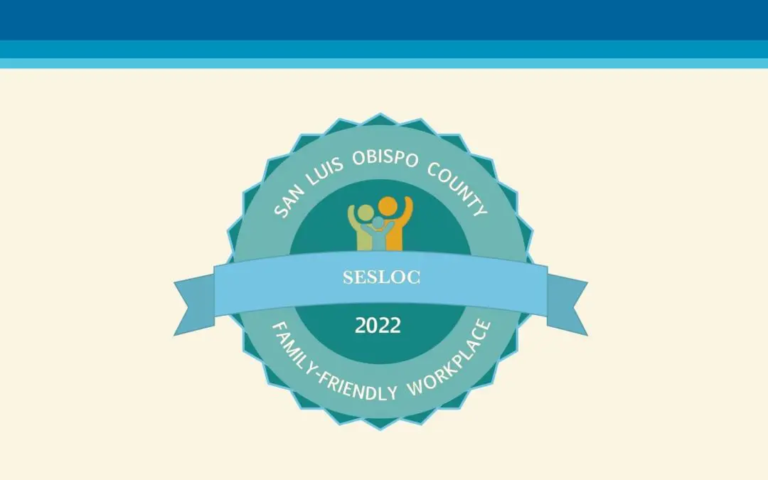 SESLOC Named a 2022 SLO County Family-Friendly Workplace