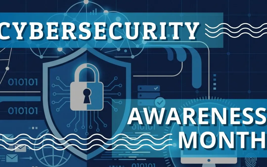 National Cybersecurity Awareness Month Tips + Tools