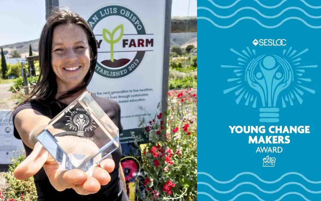 Kayla Rutland Honored as SESLOC Young Change Maker as Executive Director of SLO City Farm