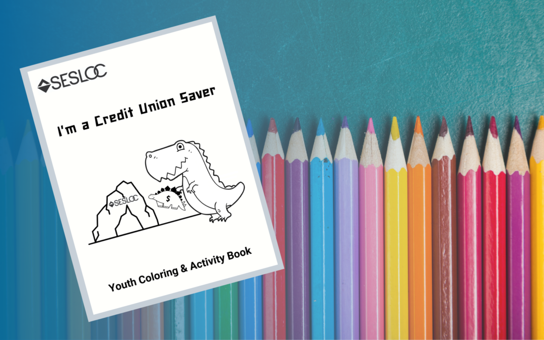 I’m a Credit Union Saver — Youth Activity & Coloring Book