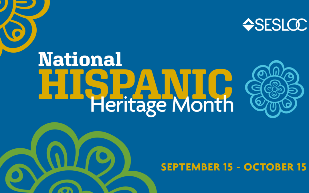 SESLOC Celebrates Hispanic Heritage Month